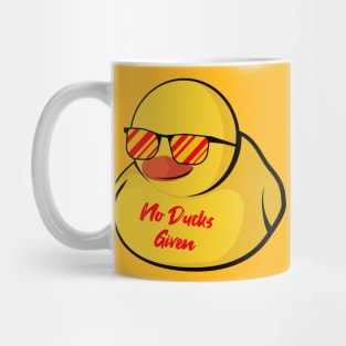 No Ducks Given cool Mug